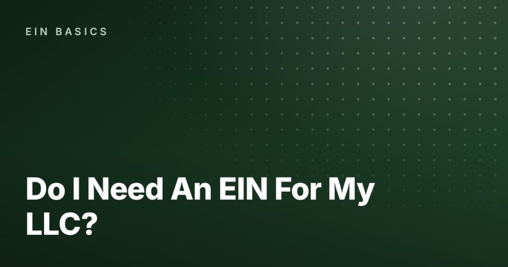 Do I Need An EIN For My LLC?