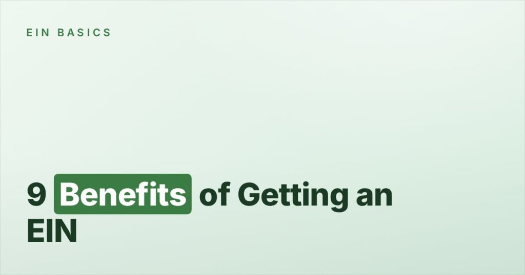 9 Benefits of Getting an EIN
