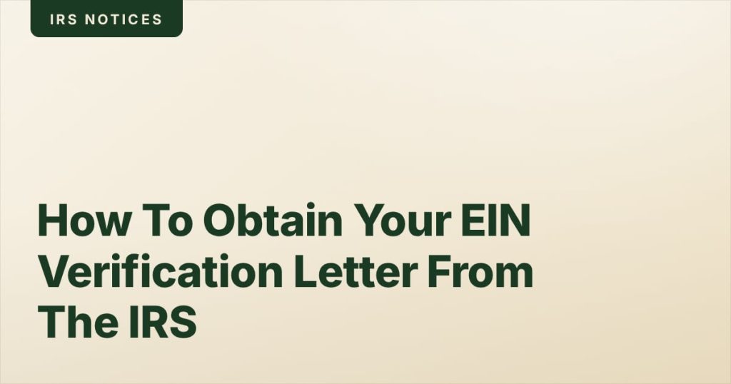 How To Obtain Your EIN Verification Letter From The IRS
