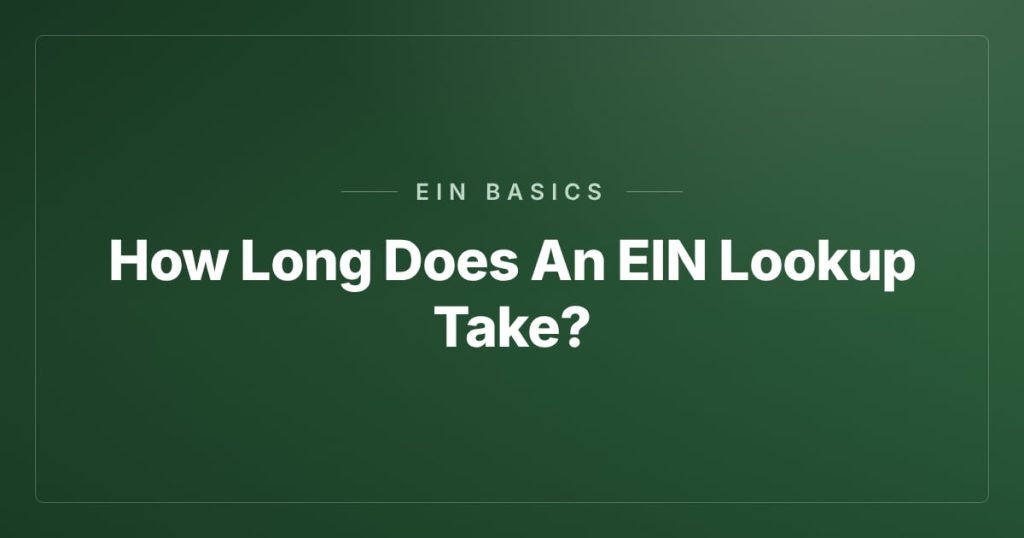 How Long Does An EIN Lookup Take?