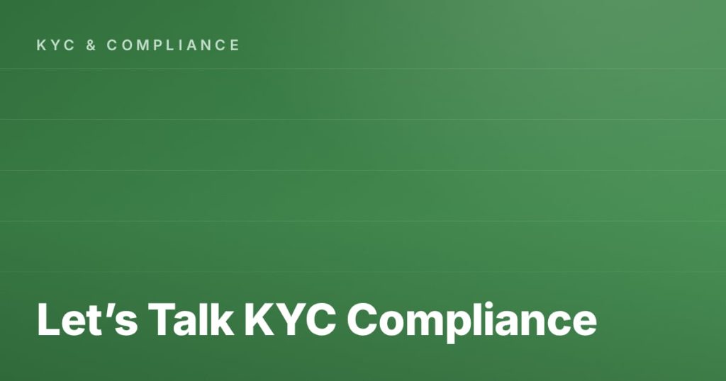 Let’s Talk KYC Compliance