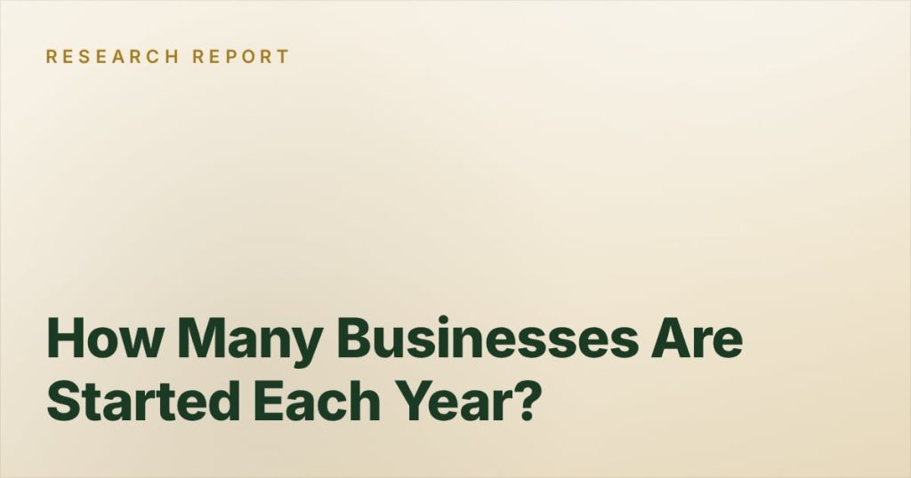 How Many Businesses Are Started Each Year?