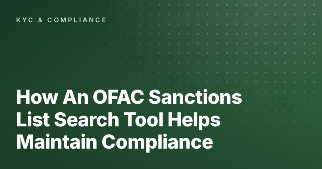 How An OFAC Sanctions List Search Tool Helps Maintain Compliance