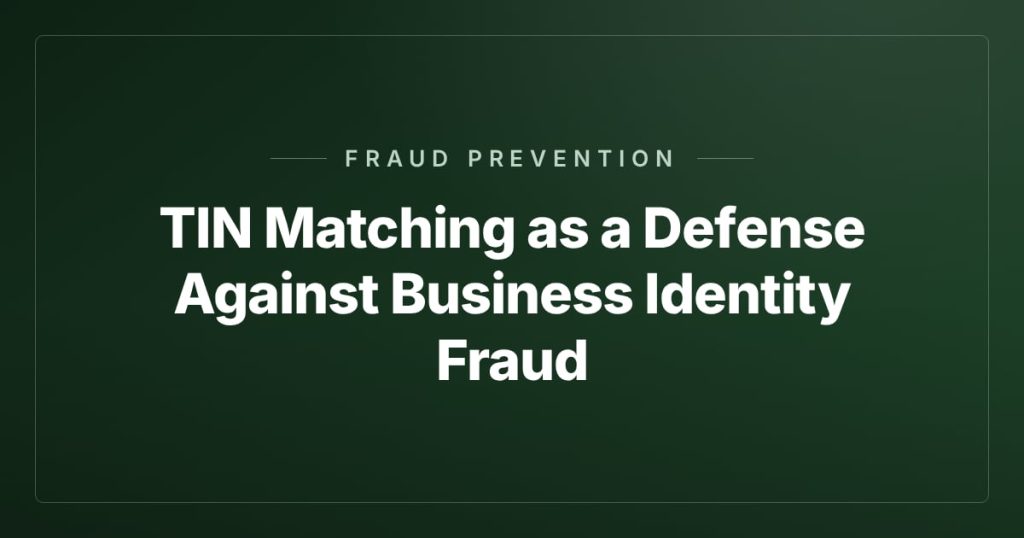 TIN Matching as a Defense Against Business Identity Fraud