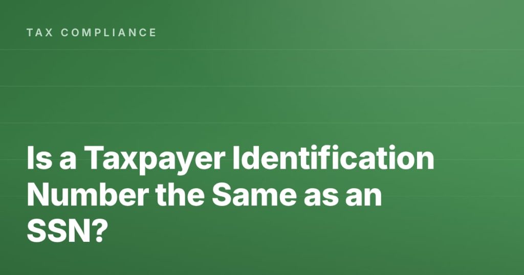 Is a Taxpayer Identification Number the Same as an SSN?