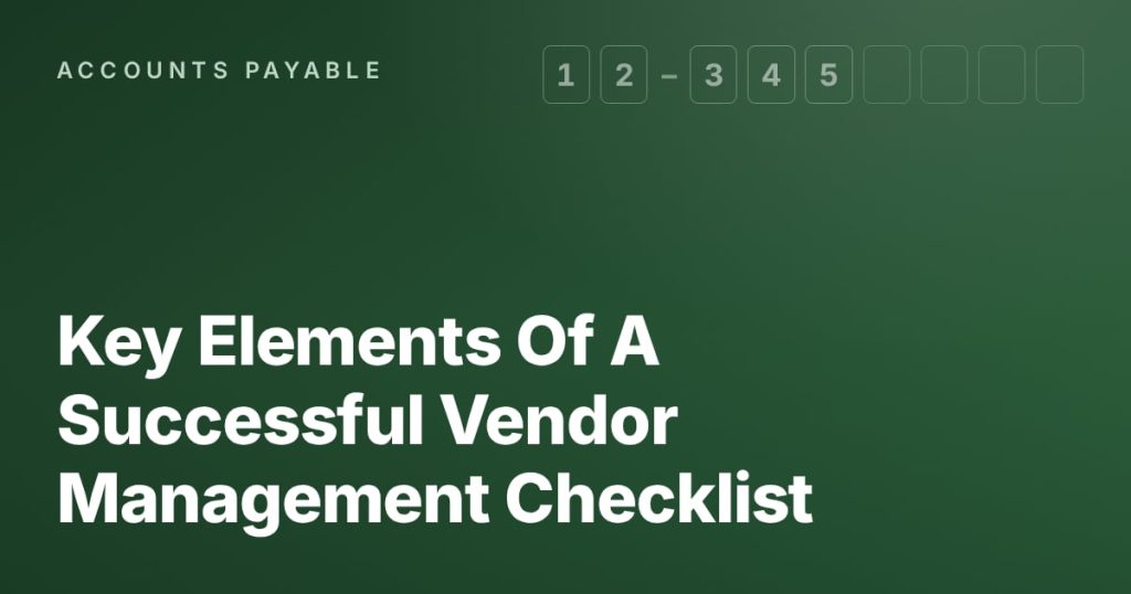 Key Elements Of A Successful Vendor Management Checklist